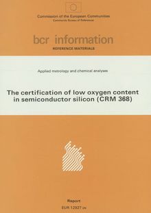 The certification of low oxygen content in semiconductor siliconCRM 368