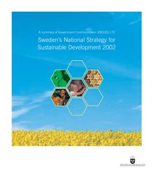 Sweden s national strategy for sustainable development 2002. A summary of Government Communication 2001/02 : 172.
