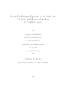 Second kind integral equations on the real line [Elektronische Ressource] : solvability and numerical analysis in weighted spaces / von Kai Haseloh