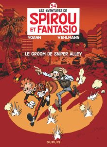 Spirou et Fantasio - Tome 54 - Le groom de Sniper Alley