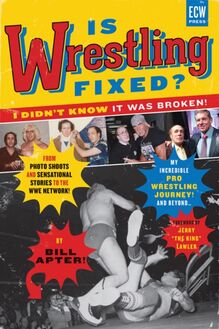 Is Wrestling Fixed? I Didn t Know It Was Broken!