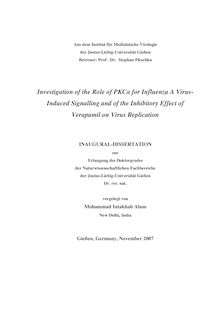 Investigation of the role of {PKCα [PKC-alpha] for influenza A virus-induced signalling and of the inhibitory effect of verapamil on virus replication [Elektronische Ressource] / vorgelegt von Mohammad Intakhab Alam