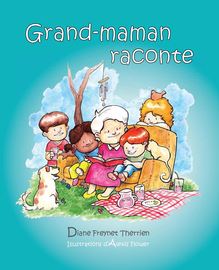 Grand-maman Raconte (vol 1) : Album jeunesse