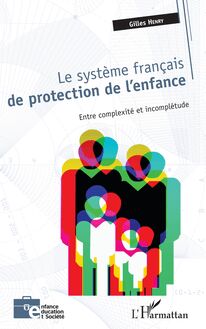 Le système français de protection de l enfance