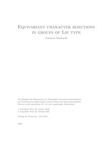 Equivariant character bijections in groups of Lie type [Elektronische Ressource] / Johannes Maslowski