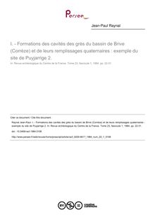 - Formations des cavités des grès du bassin de Brive (Corrèze) et de leurs remplissages quaternaires : exemple du site de Puyjarrige 2. - article ; n°1 ; vol.23, pg 22-31