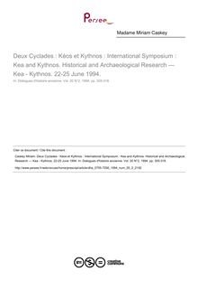 Deux Cyclades : Kéos et Kythnos : International Symposium : Kea and Kythnos. Historical and Archaeological Research — Kea - Kythnos. 22-25 June 1994.  ; n°2 ; vol.20, pg 305-318