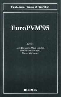 EuroPVM 95 (coll. Parallélisme, réseaux et répartition)