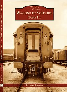 Wagons et voitures - Tome III