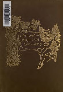Popular British ballads : ancient and modern