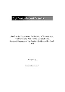 Ex-post evaluation of the impact of rescue and restructuring aid on the international competitiveness of the sector(s) affected by such aid
