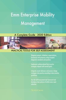 Emm Enterprise Mobility Management A Complete Guide - 2020 Edition