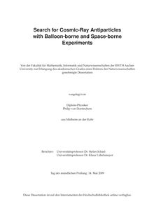 Search for cosmic ray antiparticles with balloon-borne and space borne experiments [Elektronische Ressource] / vorgelegt von Philip von Doetinchem