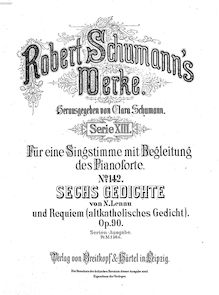 Partition complète, 6 Gedichte von N. Lenau und Requiem, Schumann, Robert