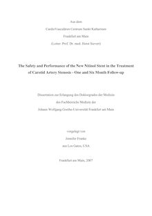 The safety and performance of the new nitinol stent in the treatment of carotid artery stenosis [Elektronische Ressource] : one and six month follow-up / vorgelegt von Jennifer Franke