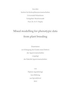 Mixed modelling for phenotypic data from plant breeding [Elektronische Ressource] / von Jens Möhring