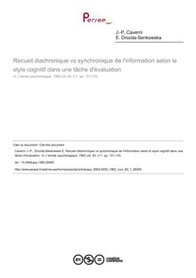 Recueil diachronique vs synchronique de l information selon le style cognitif dans une tâche d évaluation - article ; n°1 ; vol.83, pg 121-133