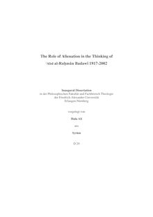 The role of alienation in the thinking of ʻAbd al-Raḥmān Badawī [Elektronische Ressource] : 1917 - 2002 / vorgelegt von Hala Ali