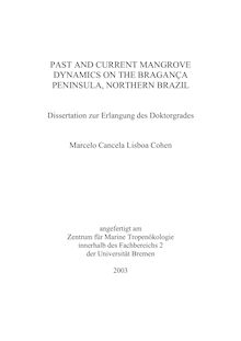 Past and current mangrove dynamics on the Bragança Peninsula, Northern Brazil [Elektronische Ressource] / Marcelo Cancela Lisboa Cohen