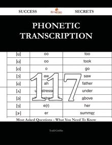 Phonetic transcription 117 Success Secrets - 117 Most Asked Questions On Phonetic transcription - What You Need To Know