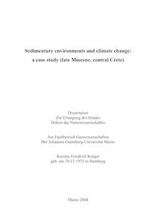 Sedimentary environments and climate change [Elektronische Ressource] : a case study (late Miocene, central Crete) / Karsten Friedrich Kröger