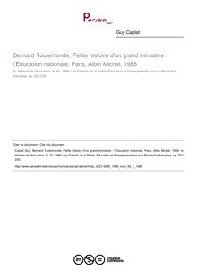 Bernard Toulemonde, Petite histoire d un grand ministère : l Éducation nationale, Paris, Albin Michel, 1988  ; n°1 ; vol.42, pg 202-205