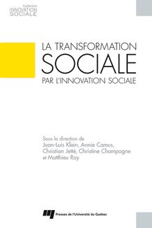 La Transformation sociale par l innovation sociale