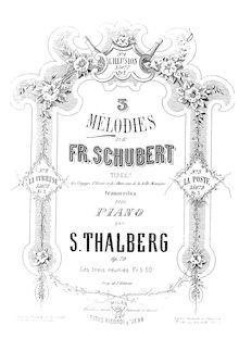Partition complète, 3 Mélodies de Franz Schubert, Op.79, Trois mélodies de Franz Schubert transcrites, tirées de Winterreise et de Schöne Müllerin