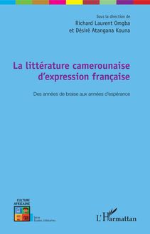La littérature camerounaise d expression française