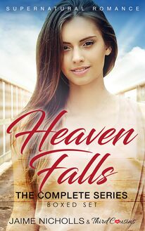 Heaven Falls - The Complete Series Supernatural Romance