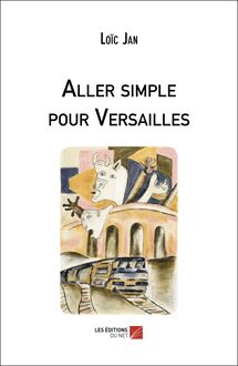 Aller simple pour Versailles