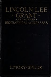 Lincoln, Lee, Grant, and other biographical addresses