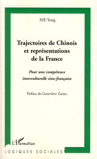 Trajectoires de Chinois et représentations de la France