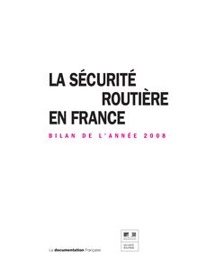 La sécurité routière en France : bilan de l année 2008