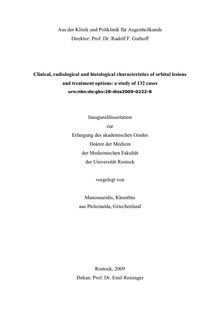 Clinical, radiological and histological characteristics of orbital lesions and treatment options [Elektronische Ressource] : a study of 132 cases / vorgelegt von Manousaridis, Kleanthis