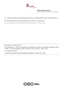 - Etude micromorphologique d un échantillon de l ensemble 7-4 (Aurignacien) de Puyjarrige 2 (Brive, Corrèze)  - article ; n°1 ; vol.23, pg 32-35