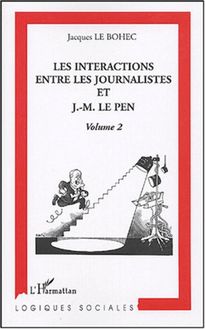 Les interactions entre les journalistes et J.-M. Le Pen