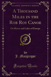Thousand Miles in the Rob Roy Canoe