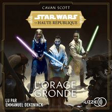 Star Wars - La Haute République : L Orage gronde - Tome 2