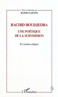 RACHID BOUDJEDRA - UNE POETIQUE DE LA SUBVERSION