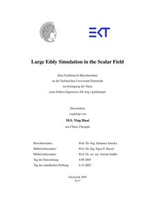 Large eddy simulation in the scalar field [Elektronische Ressource] / vorgelegt von Ying Huai