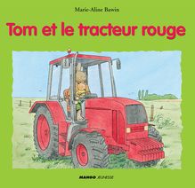 Tom et le tracteur rouge
