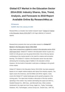 Global ICT Market in the Education Sector 2014-2018: Industry Shares, Size, Trend, Analysis, and Forecasts to 2018 Report Available Online By ResearchMoz.us