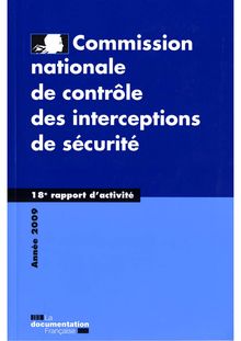 Commission nationale de contrôle des interceptions de sécurité - 18e rapport d activité - Année 2009