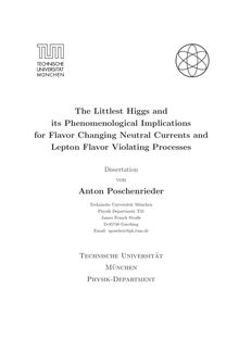The littlest Higgs and its phenomenological implications for flavor changing neutral currents and lepton flavor violating processes [Elektronische Ressource] / Anton Poschenrieder