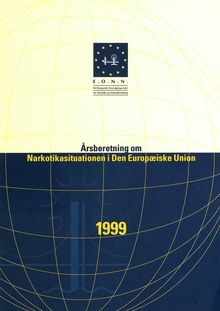Årsberetning om narkotikasituationen i Den Europæiske Union 1999 resumé