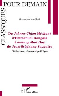 De Johnny Chien Méchant d Emmanuel Dongola à Johnny Mad Dog de Jean-Stéphane Sauvaire