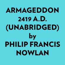 Armageddon 2419 A.d. (Unabridged)