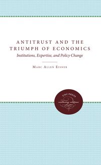Antitrust and the Triumph of Economics