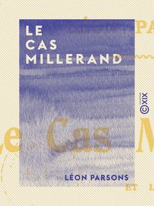 Le Cas Millerand - Et la décision du congrès socialiste de Paris